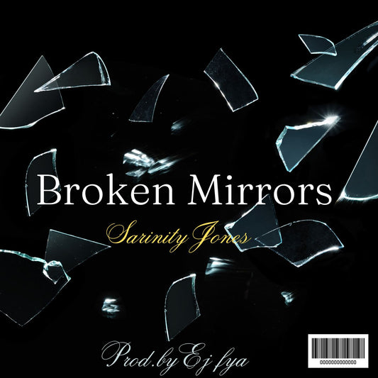 Sarinity Jones - Broken Mirrors