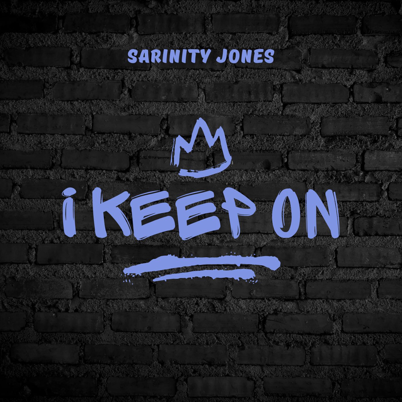 Sarinity Jones - I Keep On