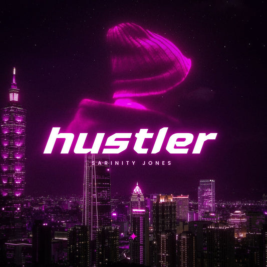 Sarinity Jones - Hustler