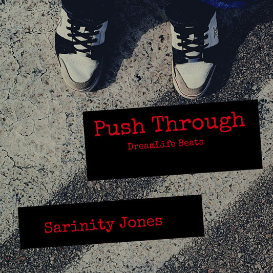 Sarinity Jones - Push Through